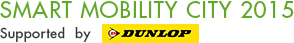SMART MOBILITY CITY 2015 Supported  by  DUNLOP
